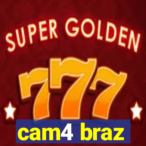 cam4 braz